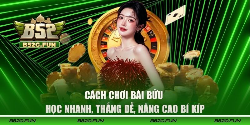 cách chơi bài Bửu